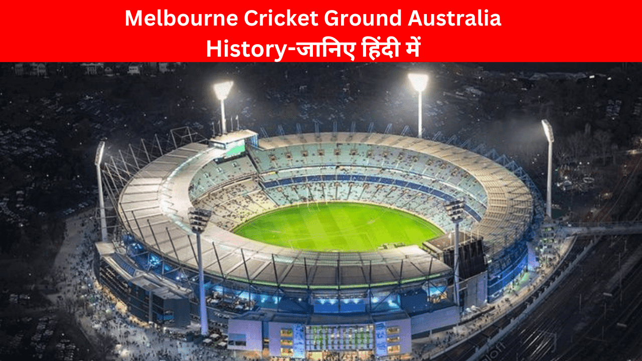 Melbourne Cricket Ground