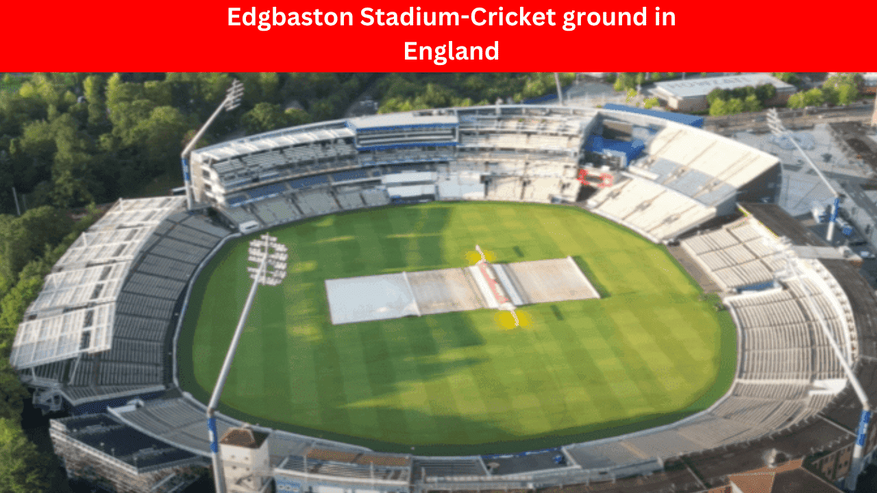 Edgbaston Stadium