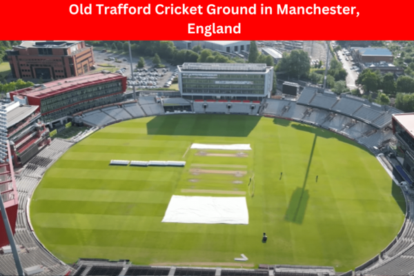 Old Trafford Cricket Ground Manchester, England